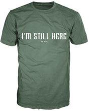 Load image into Gallery viewer, Transformation T-Shirt Collection - I'm Still Here