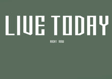 Load image into Gallery viewer, Transformation T-Shirt Collection - Live Today