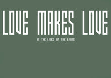 Load image into Gallery viewer, Transformation T-Shirt Collection - Love Makes Love