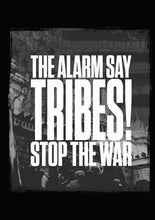 Load image into Gallery viewer, THE ALARM say TRIBES! T-Shirt
