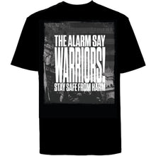Load image into Gallery viewer, THE ALARM say WARRIORS! T-Shirt
