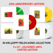 Load image into Gallery viewer, IN THE POPPY FIELDS BOND - VINYL COLLECTION [20th Anniversary]
